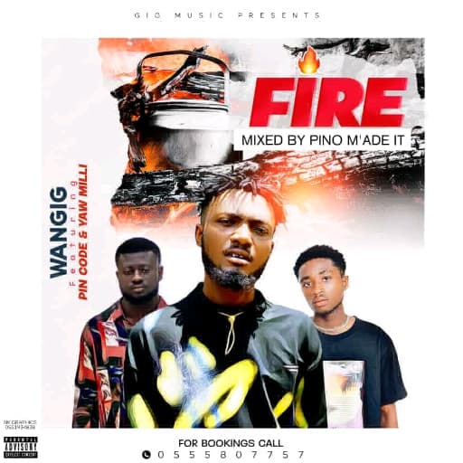 WanGig Ft Pin Code x Yaw Milli_ Fire