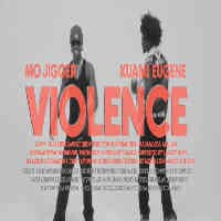 Mo Jigger feat Kuami Eugene - Violence