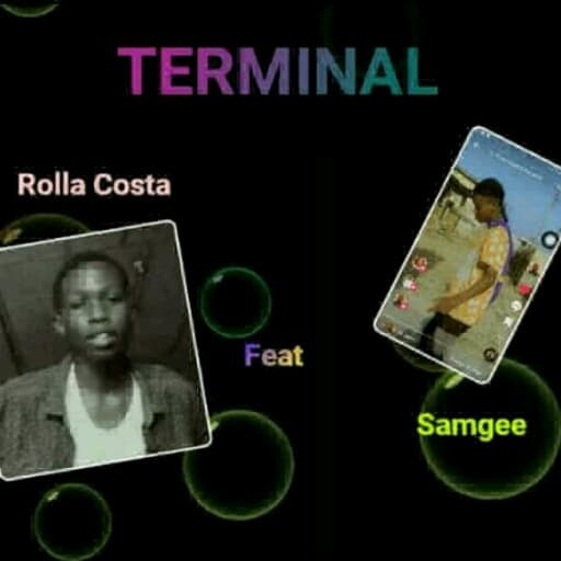 Terminal -samgee young singer ft rollacosta