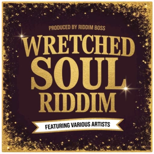 Riddim Boss - Wretched Soul Riddim